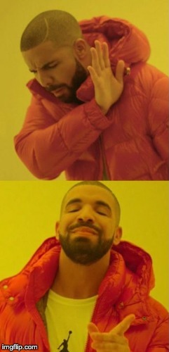 Drake's Choice Blank Template - Imgflip